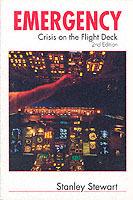 Emergency (2nd Edition): Crisis On The Flight Deck