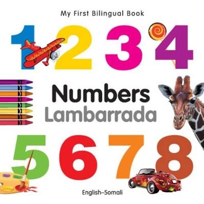 My First Bilingual Book -  Numbers (English-Somali) - Milet Publishing Ltd - cover
