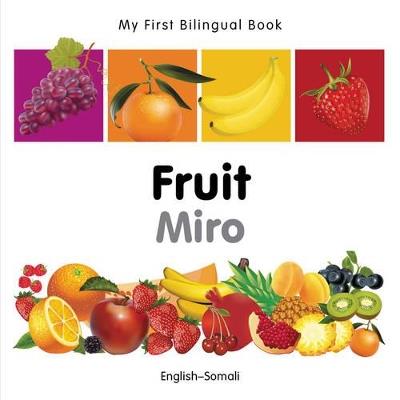 My First Bilingual Book -  Fruit (English-Somali) - Milet Publishing - cover