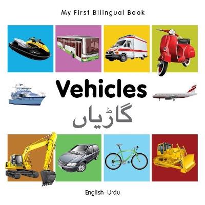 My First Bilingual Book -  Vehicles (English-Urdu) - Milet - cover