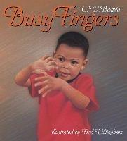 Libro in inglese Busy Fingers  - C W Bowie