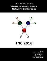 Proceedings of the Eleventh International Network Conference (INC 2016) - cover