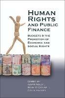 Human Rights and Public Finance: Budgets and the Promotion of Economic and Social Rights - cover