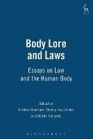Body Lore and Laws: Essays on Law and the Human Body - cover