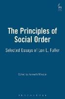 The Principles of Social Order: Selected Essays of Lon L. Fuller - cover