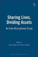 Sharing Lives, Dividing Assets: An Inter-Disciplinary Study - cover