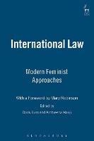 International Law: Modern Feminist Approaches; With a Foreword by Mary Robinson - cover