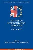 Patterns of Regionalism and Federalism: Lessons for the UK - cover