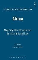 Africa: Mapping New Boundaries in International Law - cover
