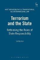 Terrorism and the State: Rethinking the Rules of State Responsibility - Tal Becker - cover