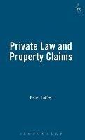 Private Law and Property Claims - Peter Jaffey - cover