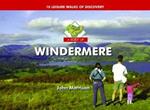 A Boot Up Windermere: Ten Leisure Walks of Discovery