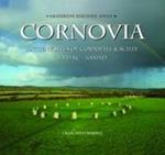 Cornovia: Ancient Sites of Cornwall and Scilly, 4000BC -1000AD