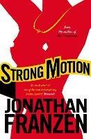 Strong Motion - Jonathan Franzen - cover