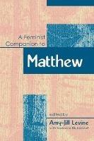 Feminist Companion to Matthew - Amy-Jill Levine - cover