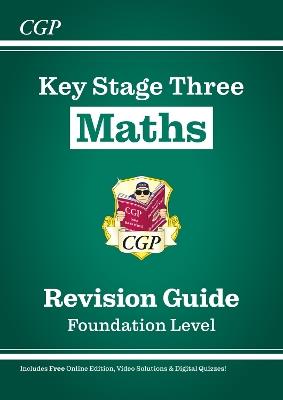 KS3 Maths Revision Guide – Foundation (includes Online Edition, Videos & Quizzes) - CGP Books - cover