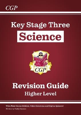 KS3 Science Revision Guide – Higher (includes Online Edition, Videos & Quizzes) - CGP Books - cover