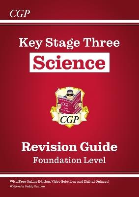 KS3 Science Revision Guide – Foundation (includes Online Edition, Videos & Quizzes) - CGP Books - cover