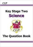 KS2 Science Question Book - CGP Books - cover