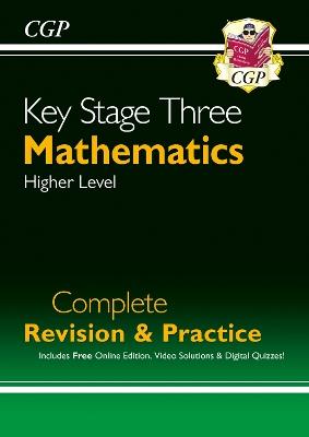 KS3 Maths Complete Revision & Practice – Higher (includes Online Edition, Videos & Quizzes) - CGP Books - cover