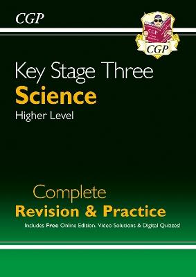 KS3 Science Complete Revision & Practice – Higher (includes Online Edition, Videos & Quizzes) - CGP Books - cover