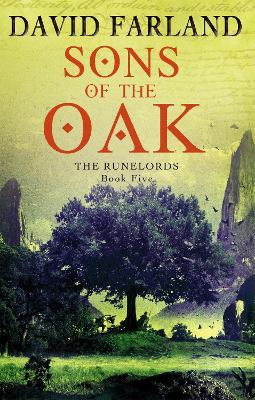 Sons Of The Oak: Book 5 of the Runelords - David Farland - cover