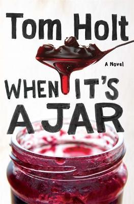 When It's A Jar: YouSpace Book 2 - Tom Holt - cover