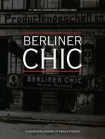 Berliner Chic: A Locational History of Berlin Fashion