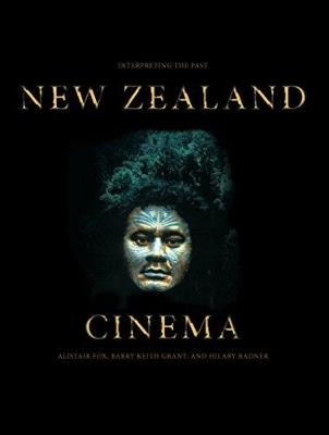 New Zealand Cinema: Interpreting the Past - cover