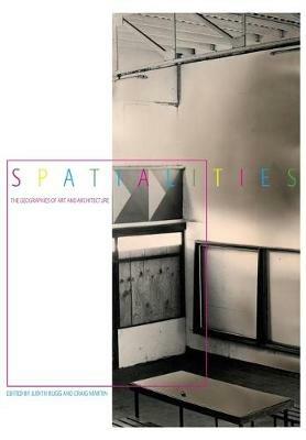 Spatialities: The Geographies of Art and Architecture - cover