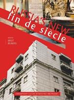 Russia's New Fin de Siècle: Contemporary Culture between Past and Present