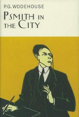 Psmith In The City - P.G. Wodehouse - cover