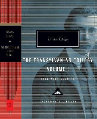 They were counted.The Transylvania Trilogy. Vol 1. - Miklós Bánffy - cover