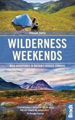Wilderness Weekends: Wild adventures in Britain's rugged corners