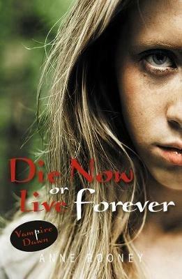 Die Now or Live Forever - Rooney Anne - cover