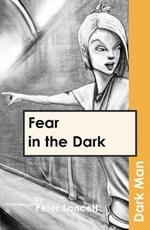Fear in the Dark