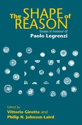 The Shape of Reason: Essays in Honour of Paolo Legrenzi - cover