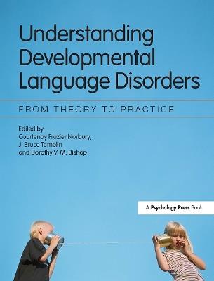 Understanding Developmental Language Disorders: From Theory to Practice - cover