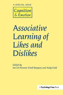 Associative Learning of Likes and Dislikes: A Special Issue of Cognition and Emotion - cover