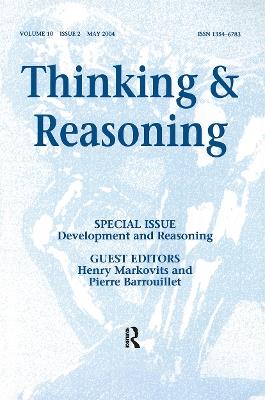 Development and Reasoning: A Special Issue of Thinking and Reasoning - cover