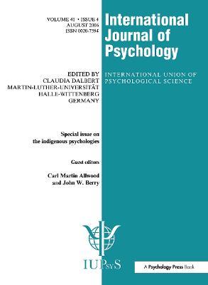 Indigenous Psychologies: A Special Issue of the International Journal of Psychology - cover