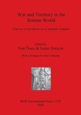 War and Territory in the Roman World: Guerra y territorio en el mundo romano - cover