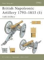 British Napoleonic Artillery 1793-1815 (1): Field Artillery