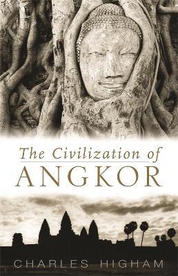 Civilization of Angkor - Charles Higham - cover
