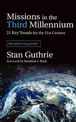 Missions in the Third Millennium: 21 Key Trends for the 21st Century