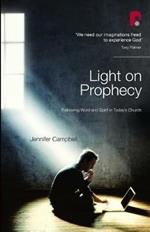 Light on Prophecy: Retrieving Word and Spirit in Today's Church