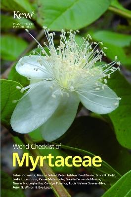 World Checklist of Myrtaceae - Rafael Govaerts,Marcus Sobral,Peter Ashton - cover