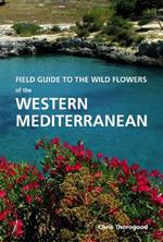 Wild Plants of Southern Spain: A guide to the native plants of Andalucia