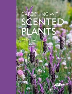 Gardening with Scented Plants - Tony Hall - cover