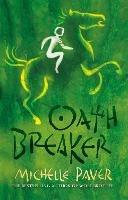 Chronicles of Ancient Darkness: Oath Breaker: Book 5 from the bestselling author of Wolf Brother